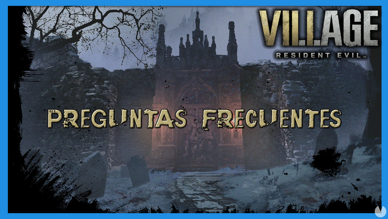 Resident Evil 8 Village: preguntas frecuentes - Resident Evil 8: Village
