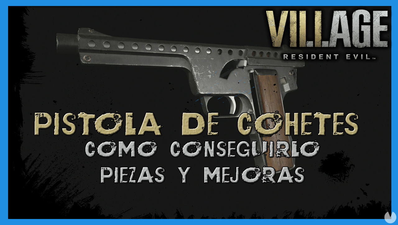 Resident Evil 8 Village: Pistola de cohetes - cmo conseguirlo, piezas y mejoras - Resident Evil 8: Village