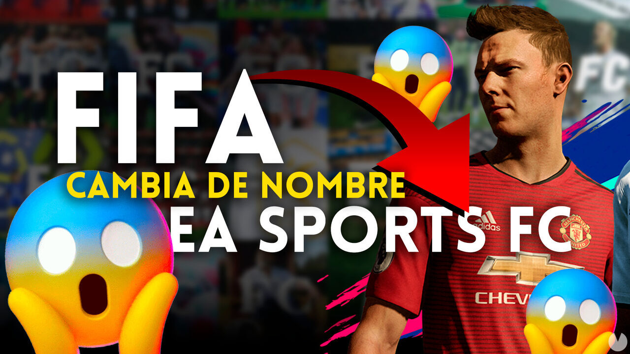 FIFA cambia oficialmente de nombre: Se llamará EA Sports FC a partir de julio de 2023