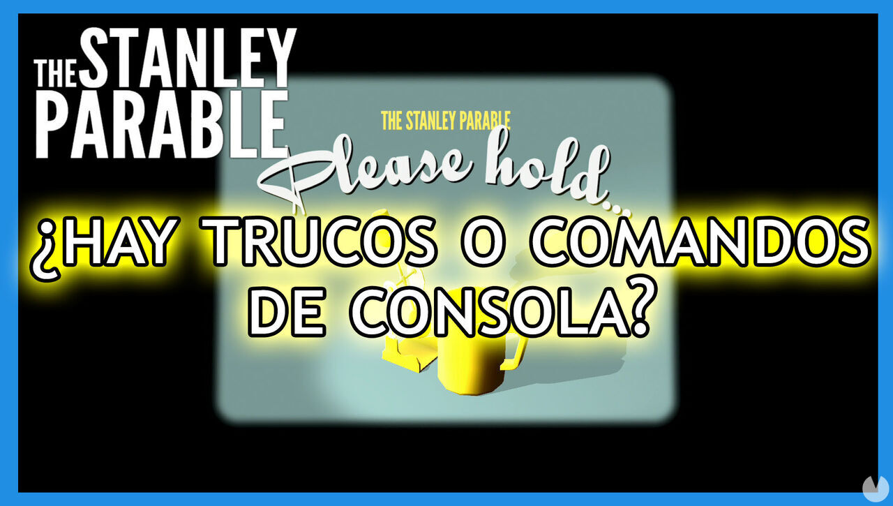Hay comandos de consola en The Stanley Parable: Ultra Deluxe? - The Stanley Parable: Ultra Deluxe