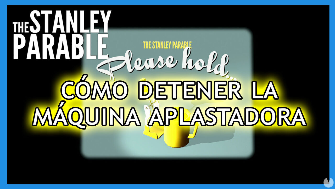 Cmo detener la mquina aplastadora en The Stanley Parable: Ultra Deluxe - The Stanley Parable: Ultra Deluxe