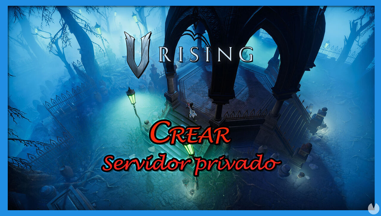 V Rising: Cmo crear una partida privada y un servidor dedicado - V Rising