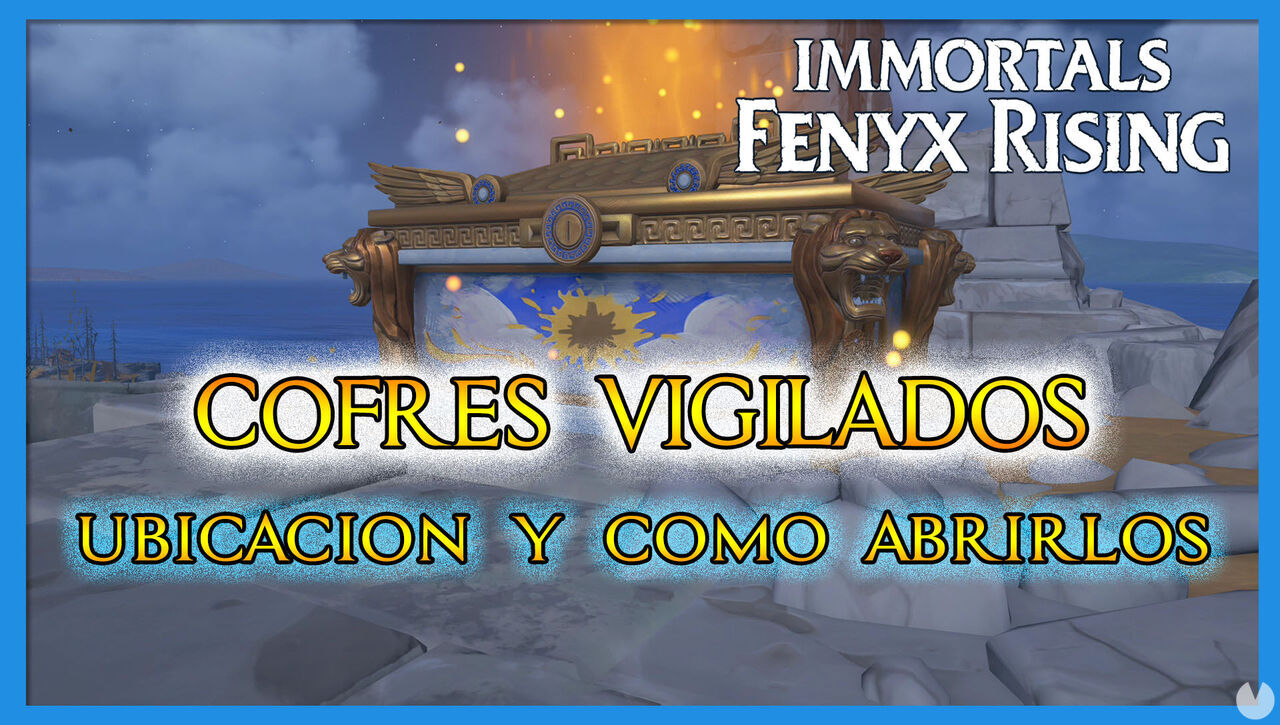 Immortals Fenyx Rising: TODOS los cofres vigilados y dnde encontrarlos - Immortals Fenyx Rising