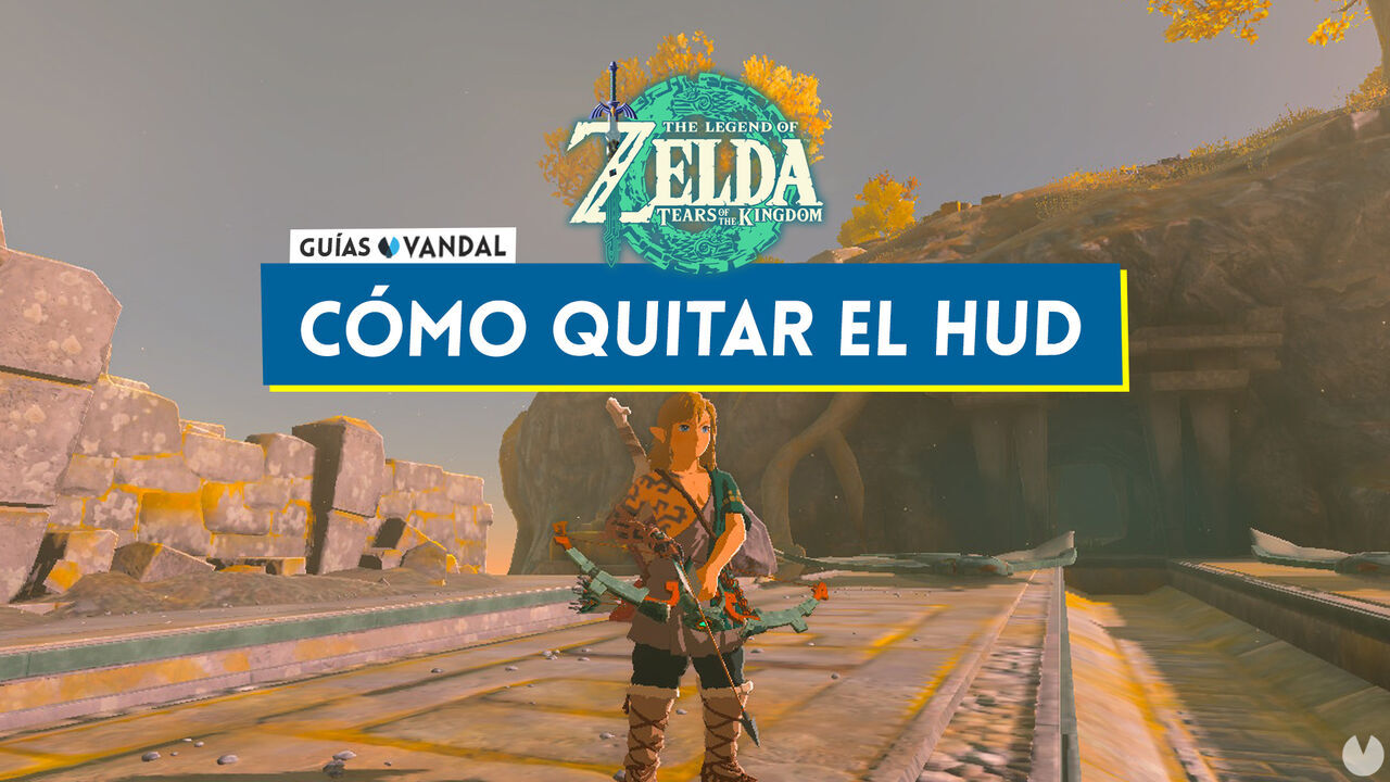 Cmo eliminar el HUD en Zelda: Tears of the Kingdom - The Legend of Zelda: Tears of the Kingdom
