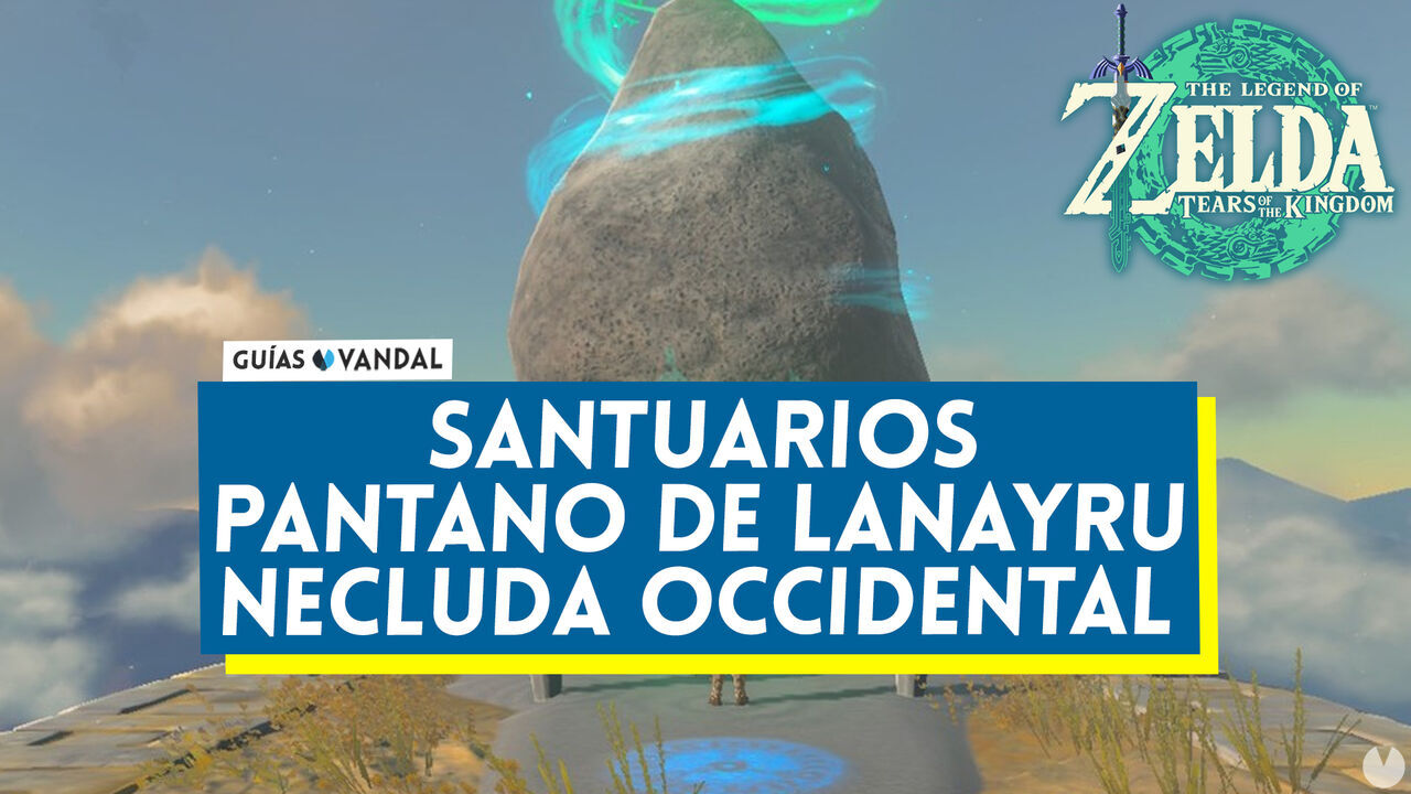 Santuarios del Pantano de Lanayru y Necluda occidental en Zelda: Tears of the Kingdom - The Legend of Zelda: Tears of the Kingdom