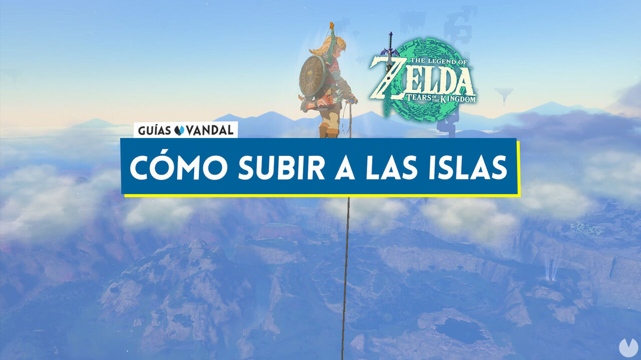 Cmo subir a todas las islas celestes en Zelda: Tears of the Kingdom - The Legend of Zelda: Tears of the Kingdom