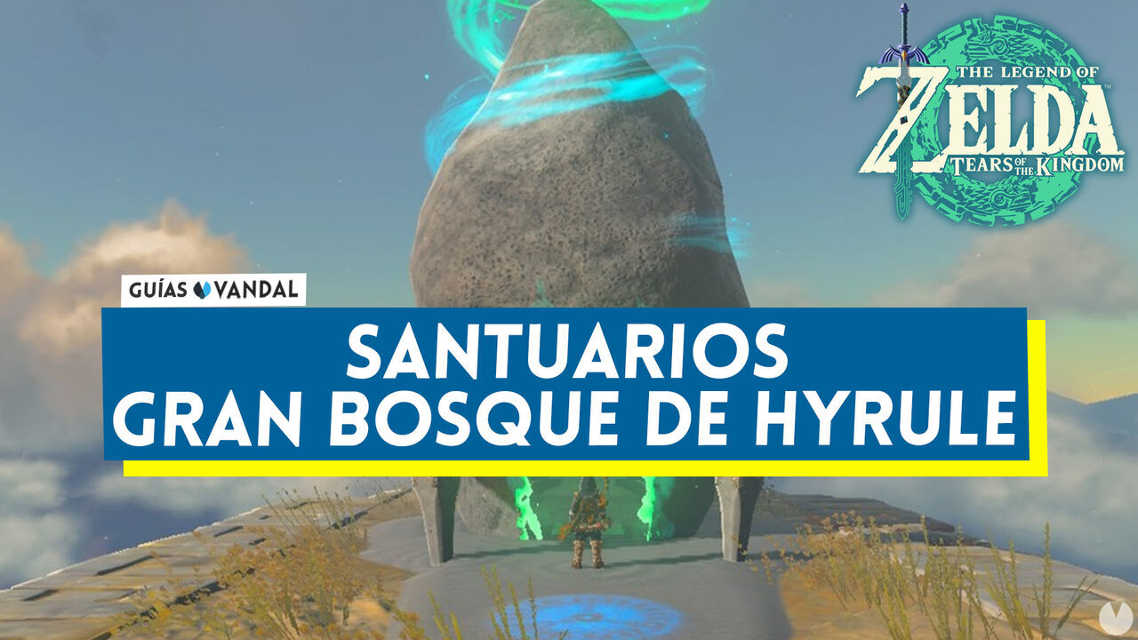 Santuarios del Gran bosque de Hyrule en Zelda: Tears of the Kingdom - The Legend of Zelda: Tears of the Kingdom