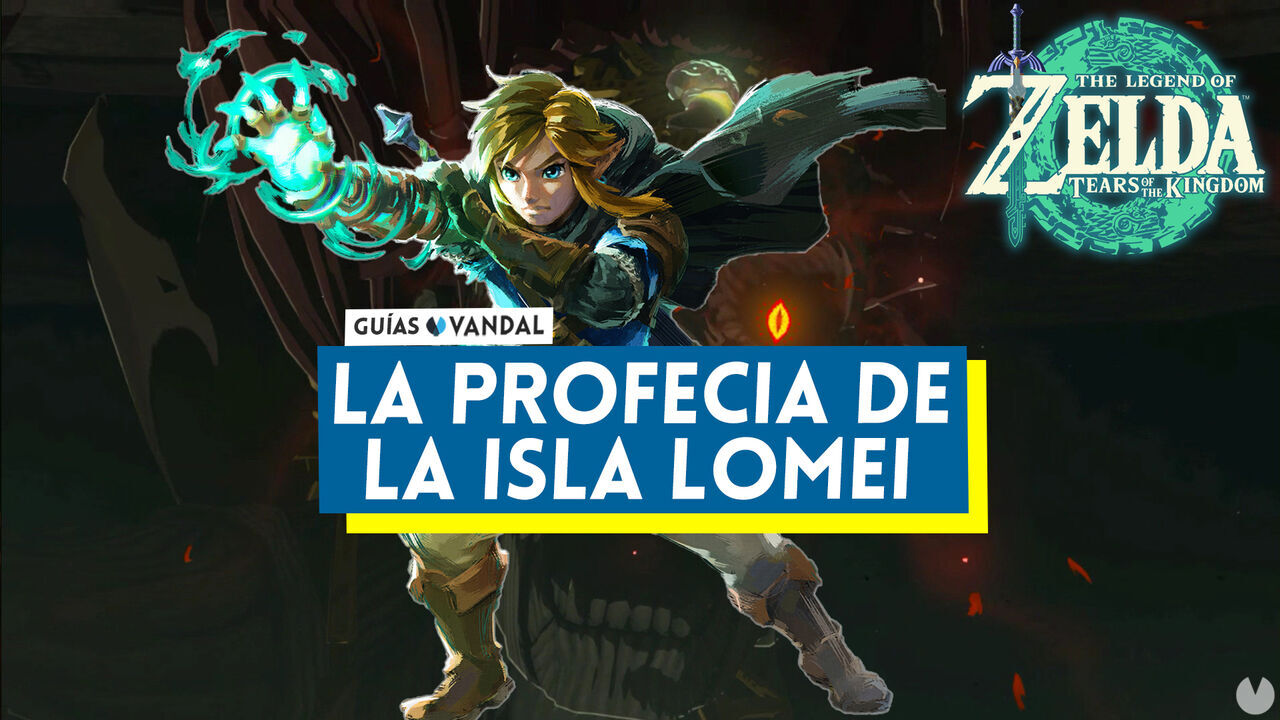 La profeca de la isla Lomei en Zelda: Tears of the Kingdom - The Legend of Zelda: Tears of the Kingdom
