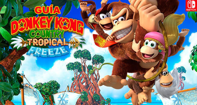 Gua Donkey Kong Country: Tropical Freeze, trucos y consejos