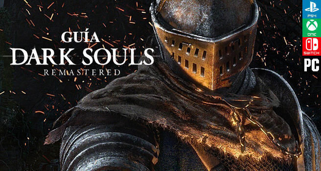 Gua Dark Souls Remastered: Trucos, consejos y secretos