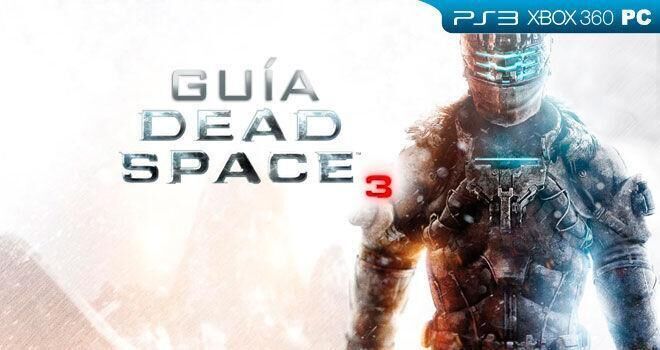Gua de Dead Space 3