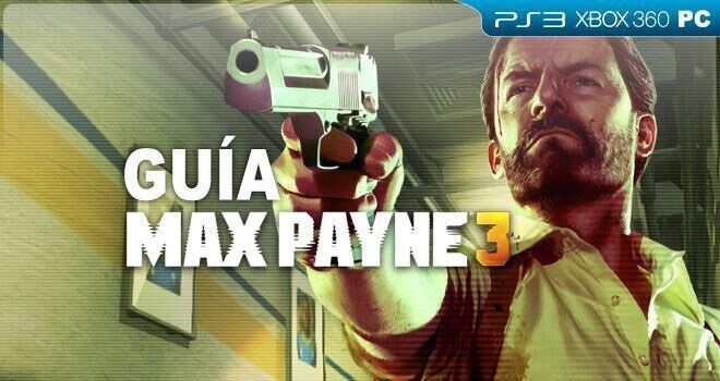 Gua de Max Payne 3