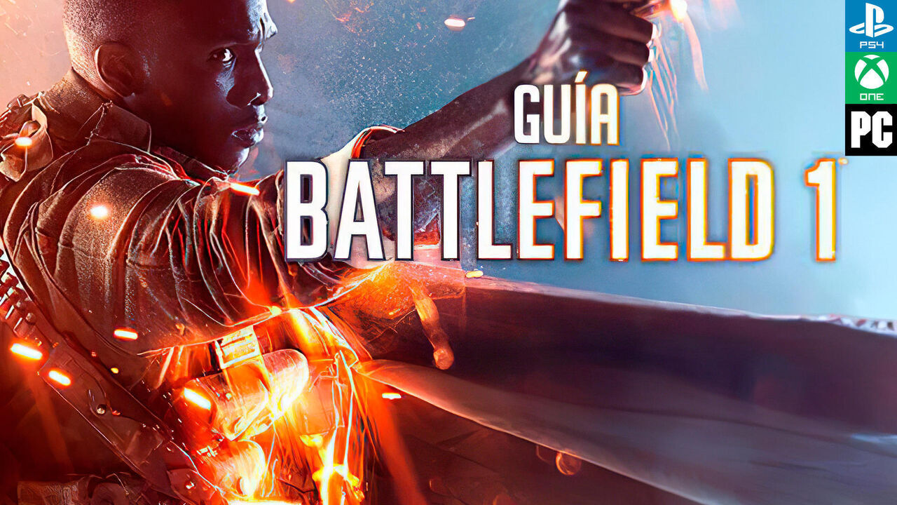 Campaa de Battlefield 1 - Gua completa - Battlefield 1