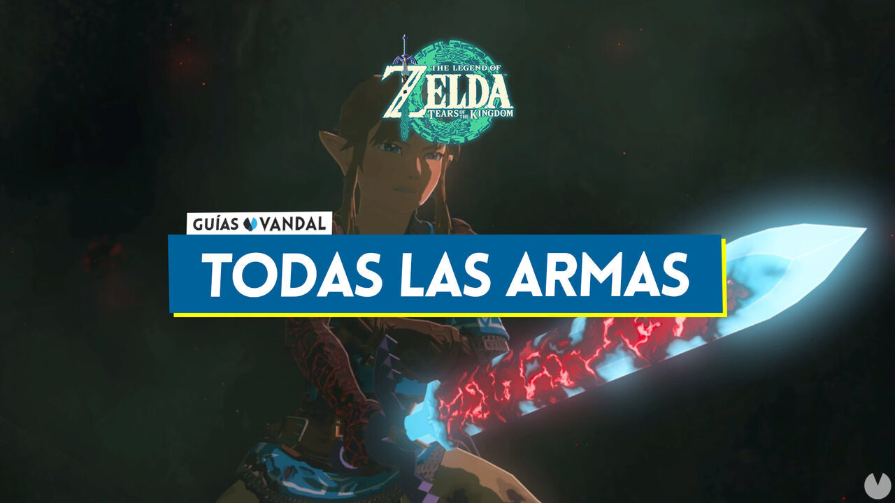 TODAS las armas y cmo conseguirlas en Zelda: Tears of the Kingdom - The Legend of Zelda: Tears of the Kingdom