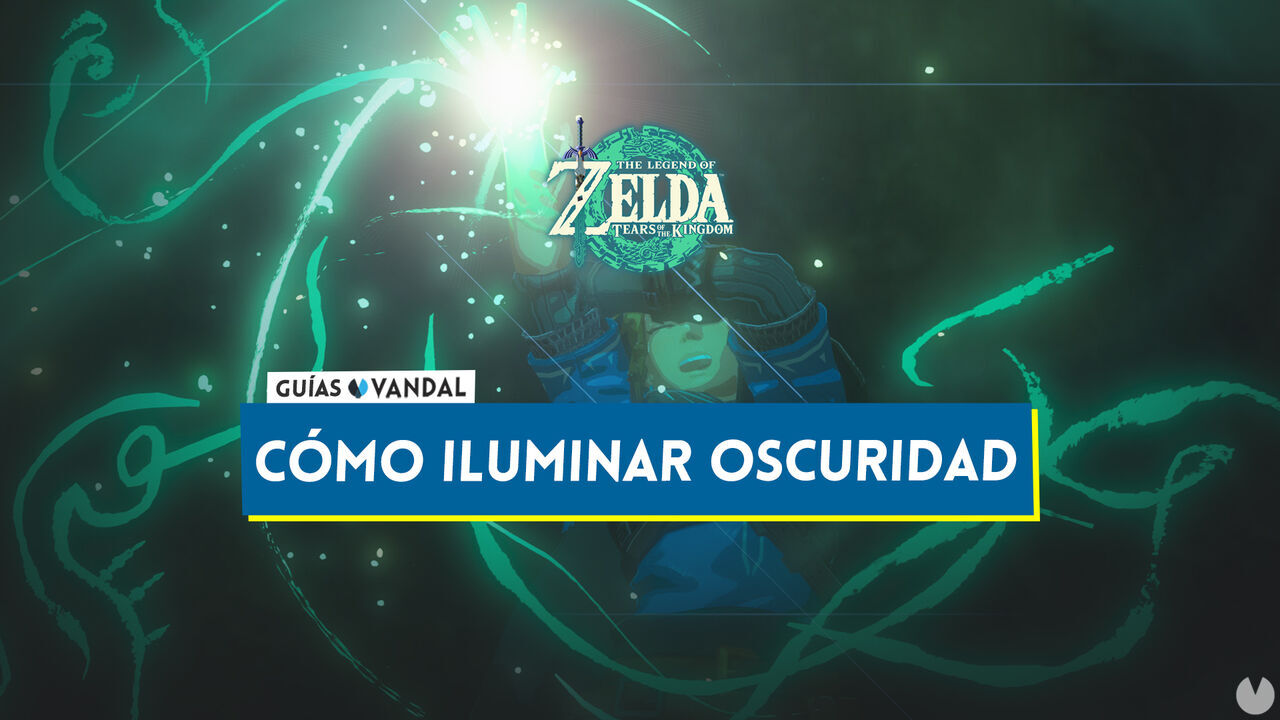 Cmo iluminar zonas oscuras fcilmente en Zelda: Tears of the Kingdom - The Legend of Zelda: Tears of the Kingdom