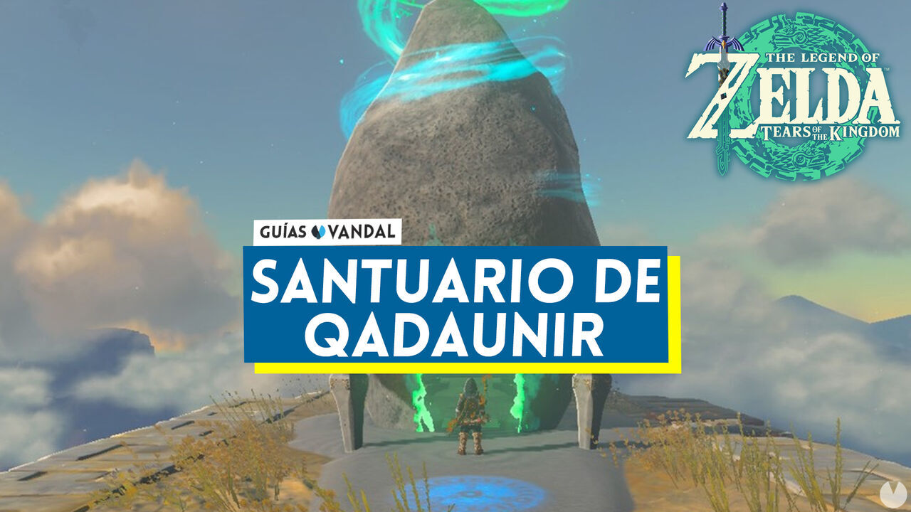 Santuario de Qadaunir en Zelda: Tears of the Kingdom - Solucin y cmo llegar - The Legend of Zelda: Tears of the Kingdom