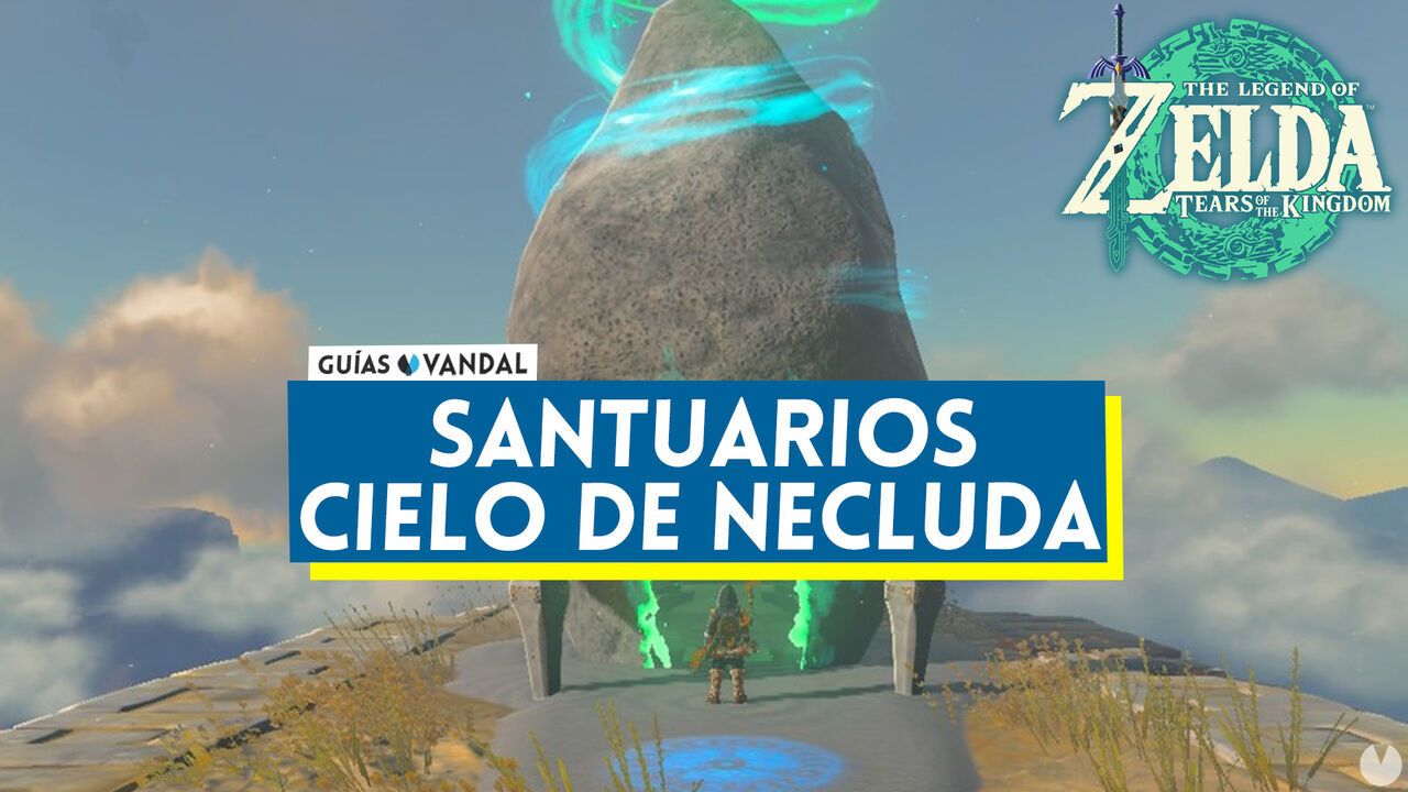 Santuarios del Cielo de Necluda en Zelda: Tears of the Kingdom - The Legend of Zelda: Tears of the Kingdom