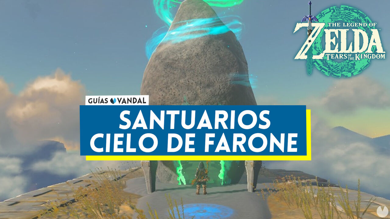 Santuarios del Cielo de Farone en Zelda: Tears of the Kingdom - The Legend of Zelda: Tears of the Kingdom