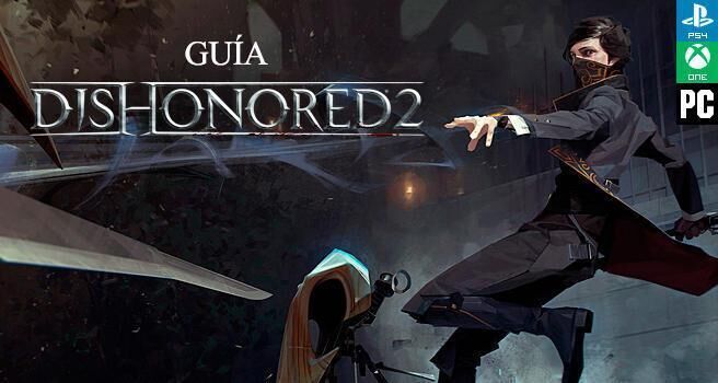 Gua de la Misin 8: El gran palacio de Dishonored 2 - Dishonored 2