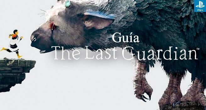 12. El final del camino: Gua completa de The Last Guardian - The Last Guardian