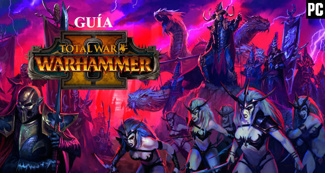Gua Total War: Warhammer II, trucos y consejos
