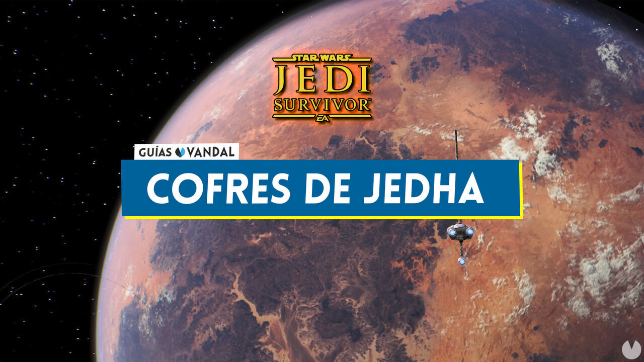 Cofres de Jedha al 100% en Star Wars Jedi Survivor - Localizacin - Star Wars Jedi: Survivor