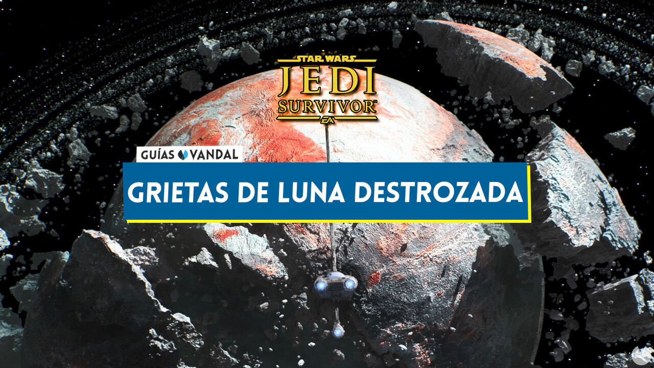 Grietas de la Fuerza de Luna Destrozada al 100% en Star Wars Jedi Survivor - Localizacin - Star Wars Jedi: Survivor