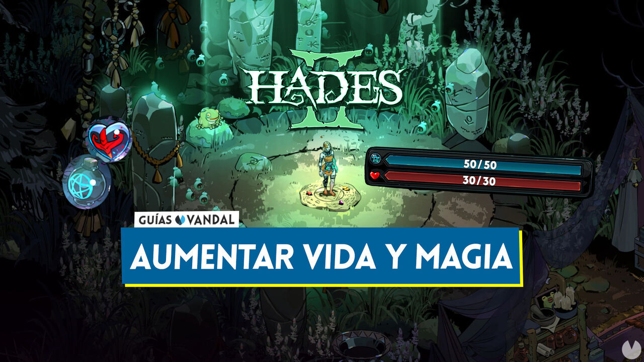 Hades 2: Cmo aumentar la vida y magia mximas? - Hades 2