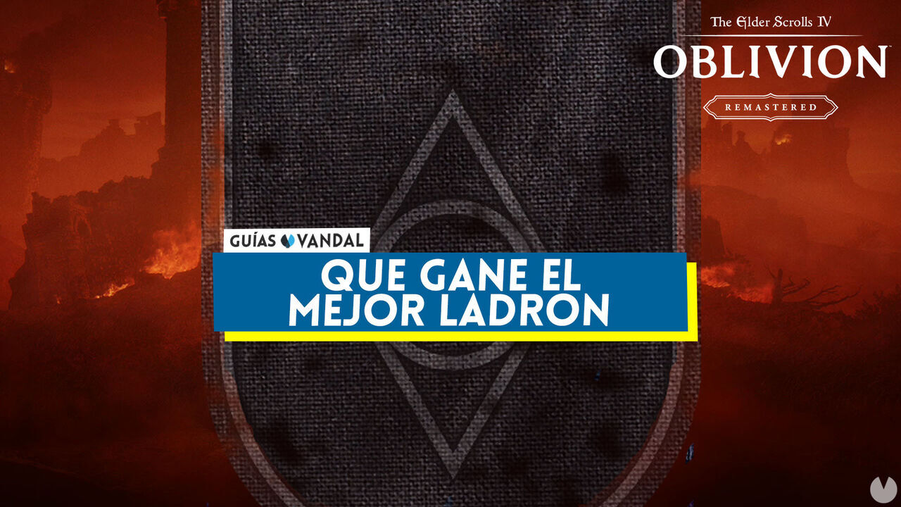 Que gane el mejor ladrn al 100% en Oblivion Remastered - The Elder Scrolls IV: Oblivion Remastered