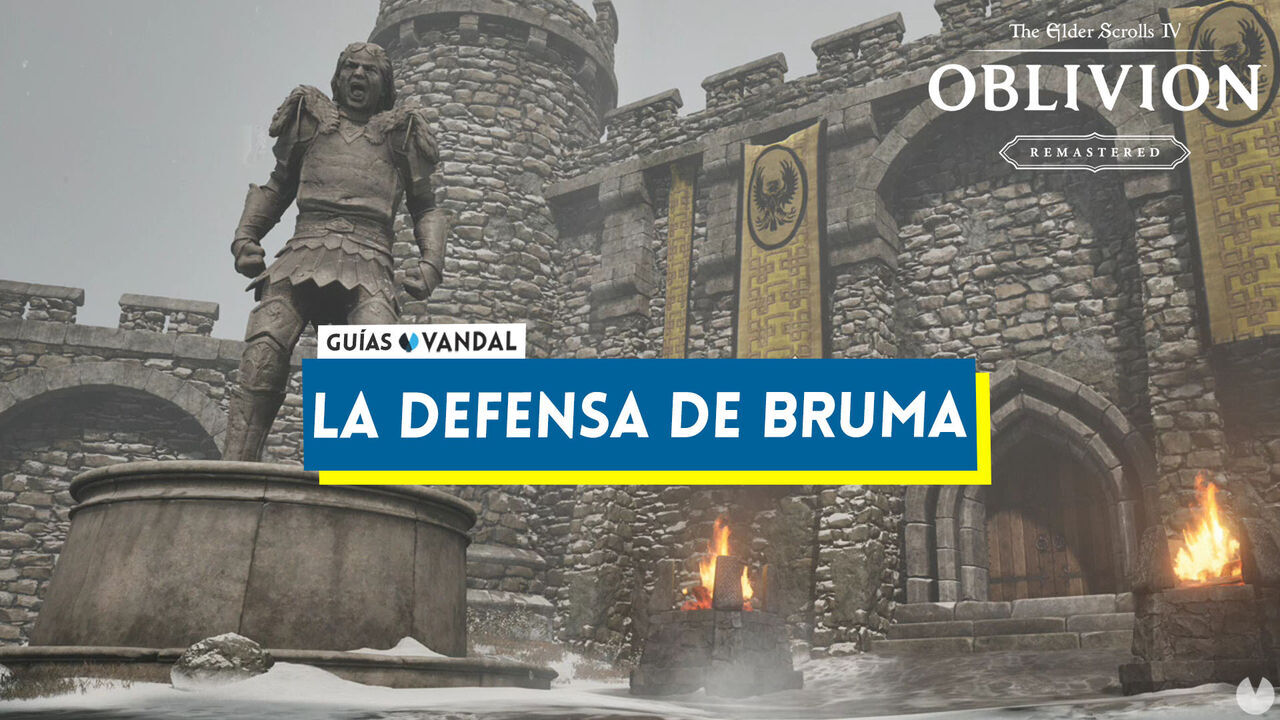La defensa de Bruma al 100% en Oblivion Remastered - The Elder Scrolls IV: Oblivion Remastered
