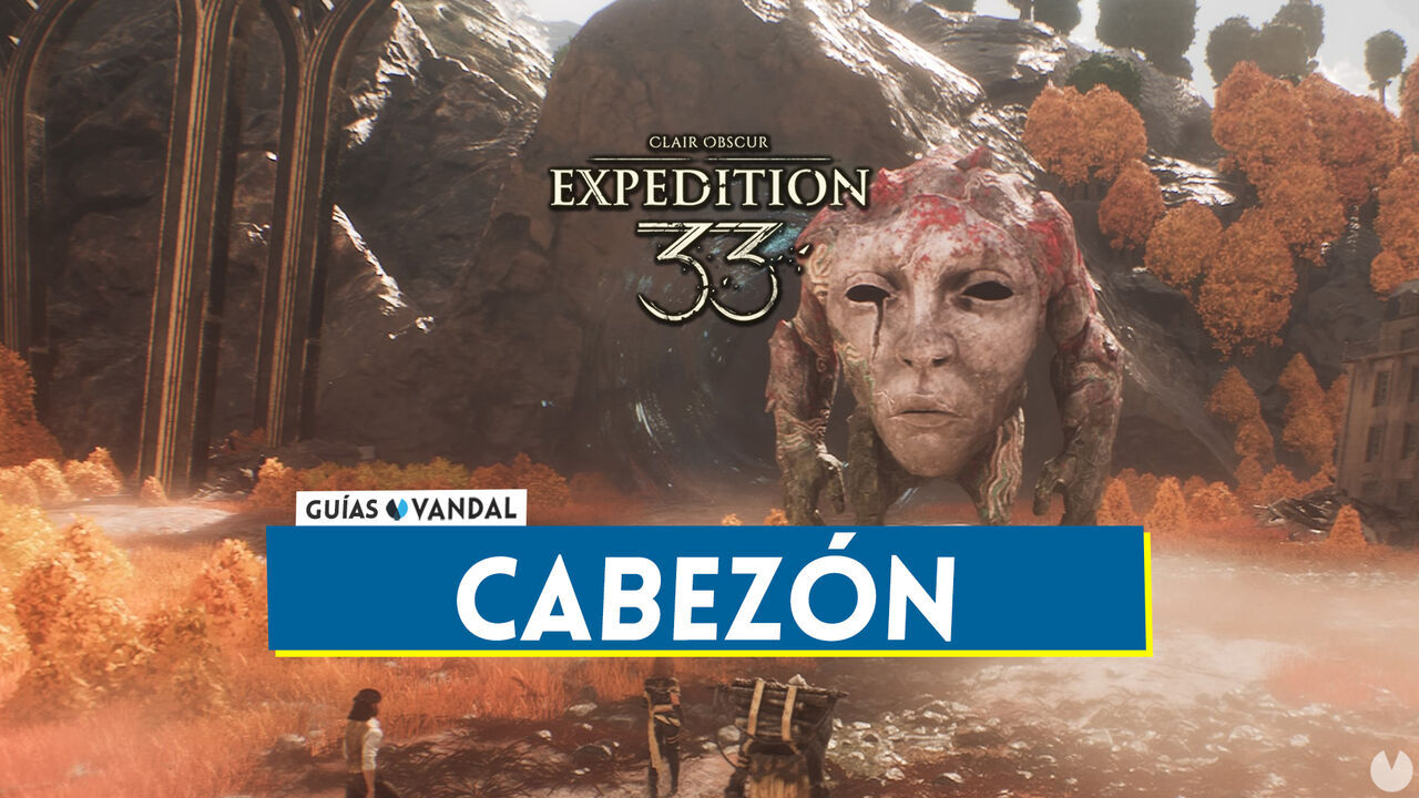 Cabezn en Clair Obscur Expedition 33: Localizacin y cmo derrotarlo - Clair Obscur: Expedition 33
