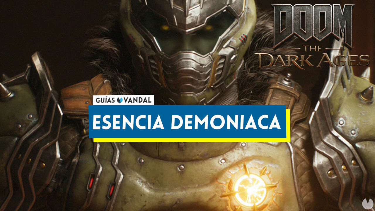 Esencias demonacas en DOOM: The Dark Ages y cmo conseguirlas todas - DOOM: The Dark Ages