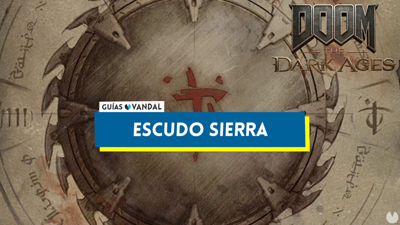 Escudo sierra en DOOM: The Dark Ages, cmo conseguirlo y mejoras - DOOM: The Dark Ages