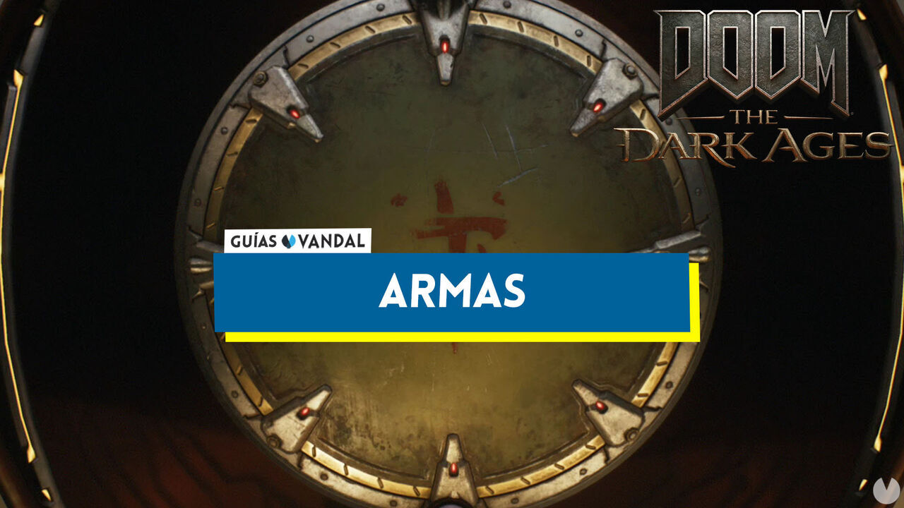 Todas las armas de DOOM: The Dark Ages, cmo conseguirlas y mejoras - DOOM: The Dark Ages