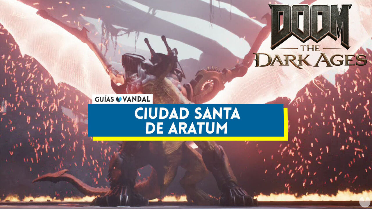 Ciudad Santa de Aratum al 100% en DOOM: The Dark Ages - DOOM: The Dark Ages
