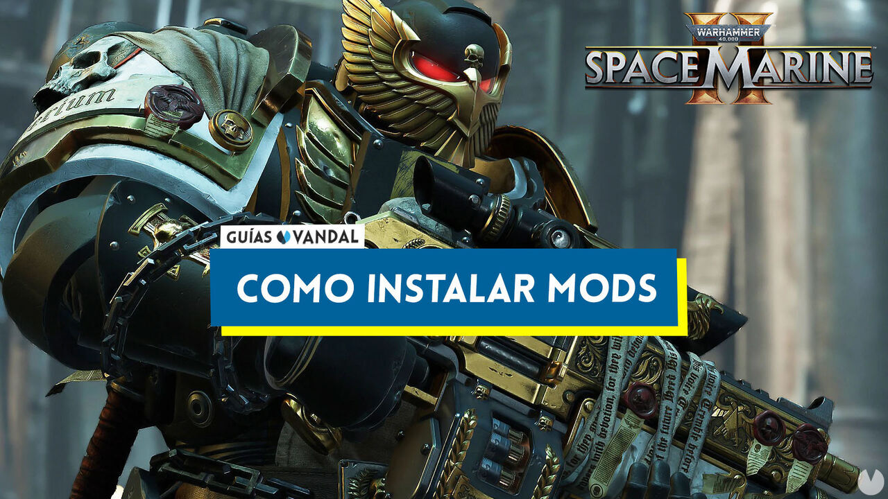 Cmo instalar mods en Warhammer 40.000: Space Marine 2 - Warhammer 40,000: Space Marine 2