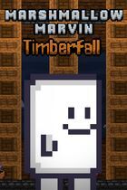 Marshmallow Marvin: Timberfall