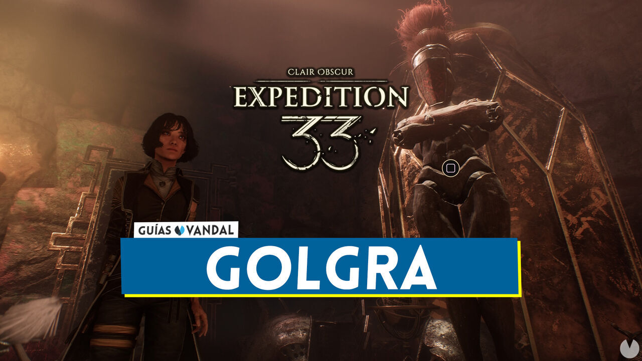 Golgra en Clair Obscur Expedition 33: Localizacin y cmo derrotarla - Clair Obscur: Expedition 33