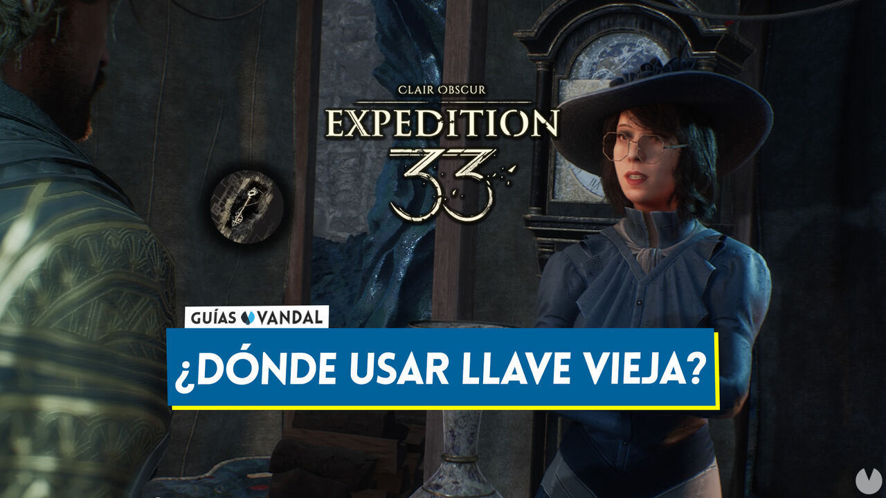Dnde se puede usar la Llave vieja en Clair Obscur Expedition 33? - Clair Obscur: Expedition 33