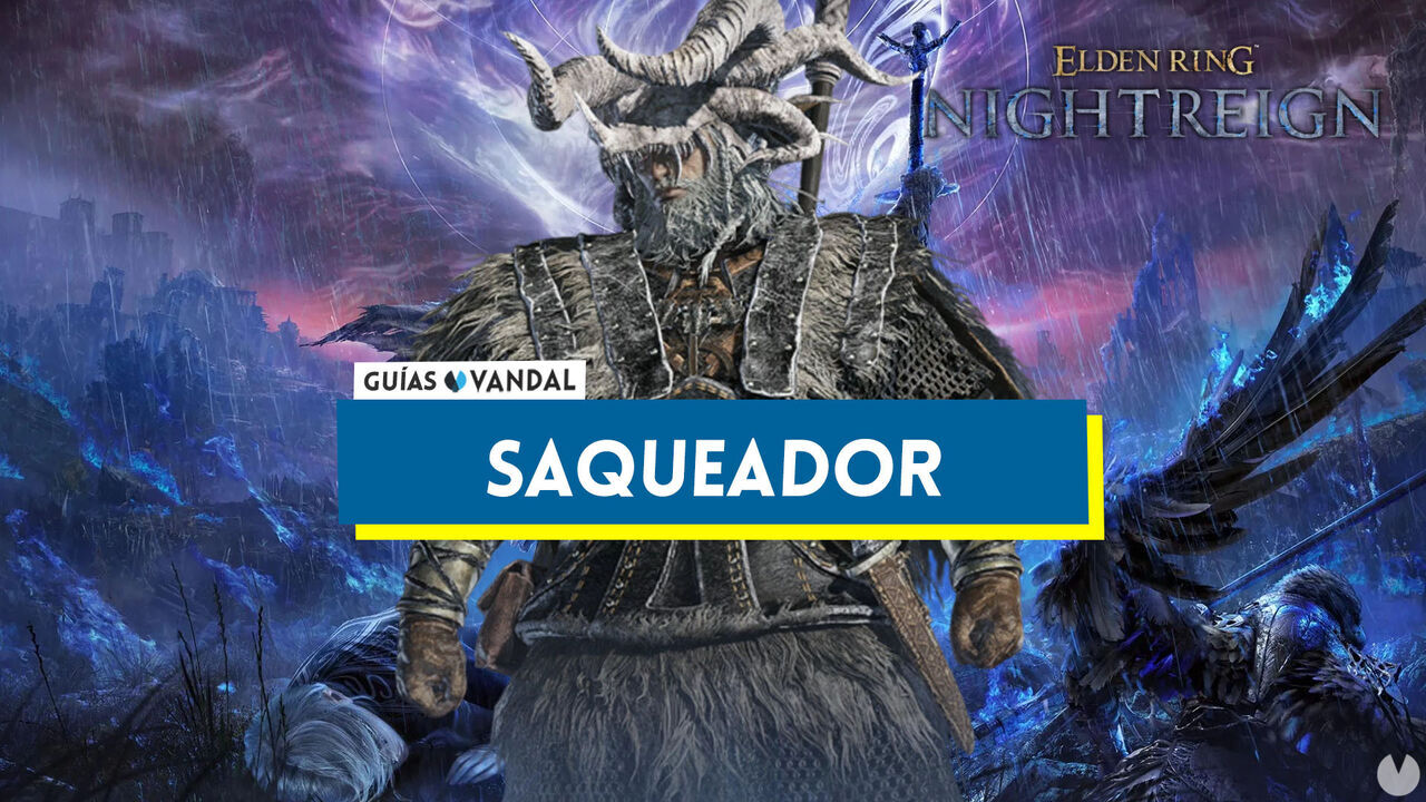 Cmo jugar con Saqueador en Elden Ring Nightreign: mejores armas, estrategias... - Elden Ring Nightreign