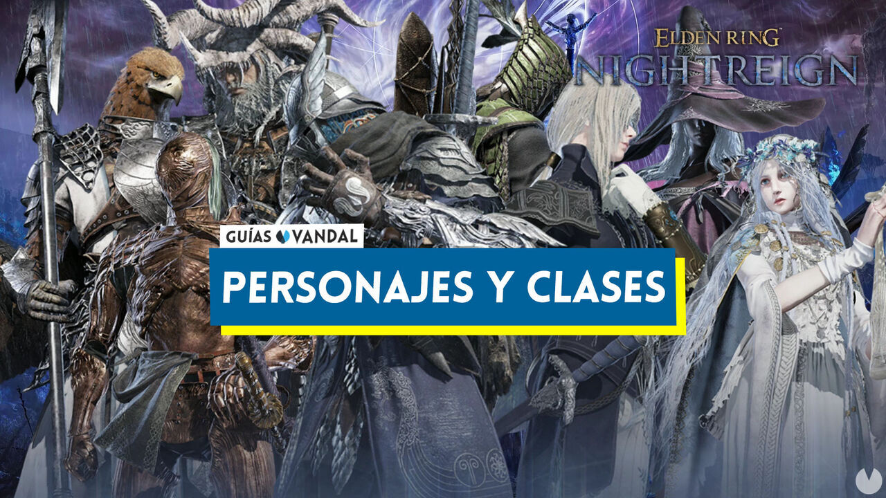 Elden Ring Nighreign: todos los personajes y clases - Elden Ring Nightreign