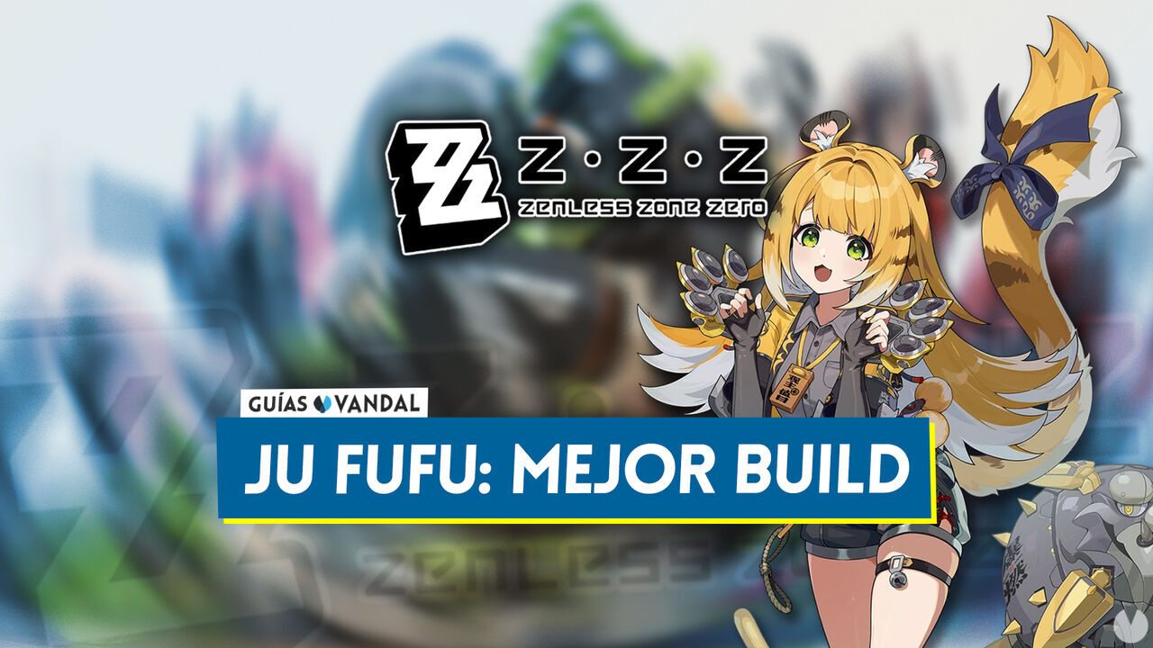 Mejor build de Ju Fufu en Zenless Zone Zero: Amplificadores, equipos y estadsticas - Zenless Zone Zero