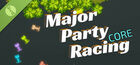 Major Party Racing : Core