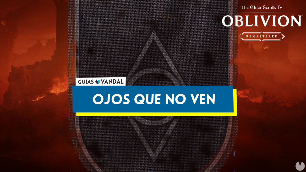 Ojos que no ven al 100% en Oblivion Remastered - The Elder Scrolls IV: Oblivion Remastered
