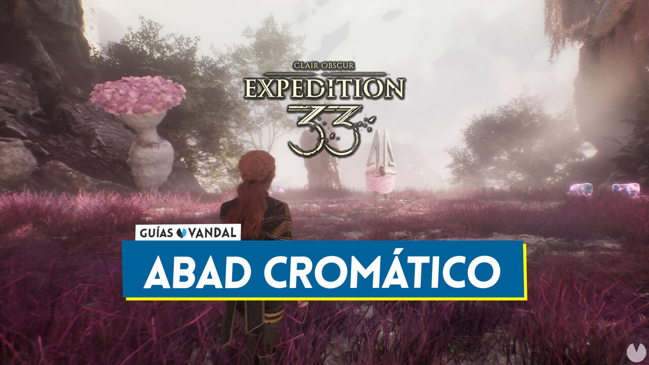 Abad cromtico en Clair Obscur Expedition 33: Localizacin y cmo derrotarlo - Clair Obscur: Expedition 33