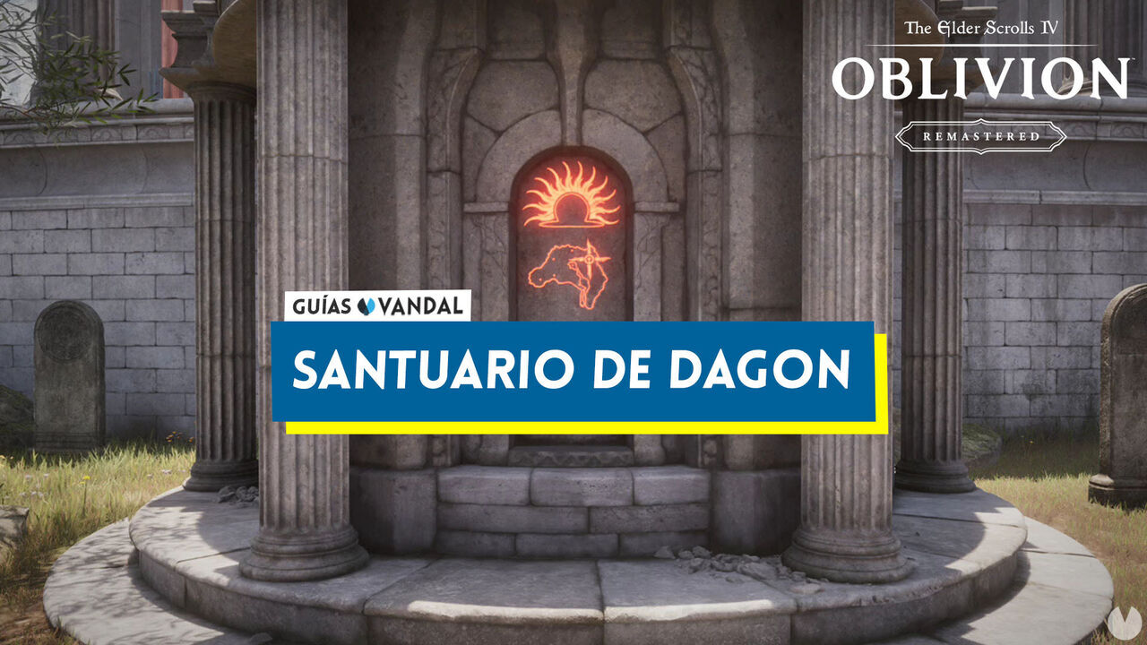 Santuario de Dagon al 100% en Oblivion Remastered - The Elder Scrolls IV: Oblivion Remastered