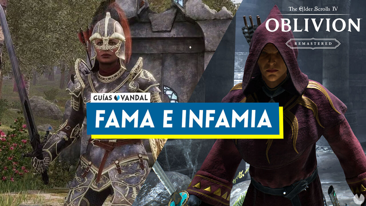 Fama e Infamia en Oblivion Remastered: qu es y a qu afecta? - The Elder Scrolls IV: Oblivion Remastered