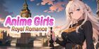 Anime Girls: Royal Romance