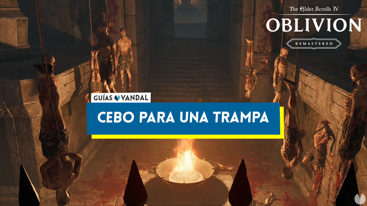 Cebo para una trampa al 100% en Oblivion Remastered - The Elder Scrolls IV: Oblivion Remastered