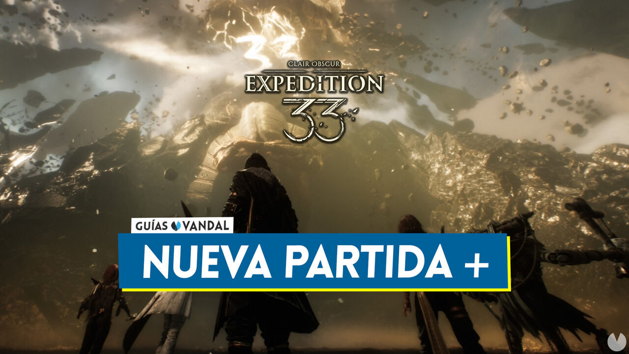 Nueva partida + en Clair Obscur Expedition 33: Cmo funciona y qu conservas? - Clair Obscur: Expedition 33